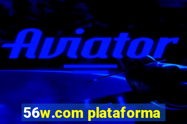 56w.com plataforma